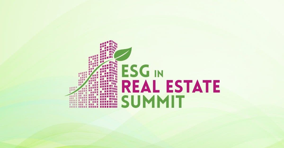 ESG & Sustainability in Real Estate Summit 2024