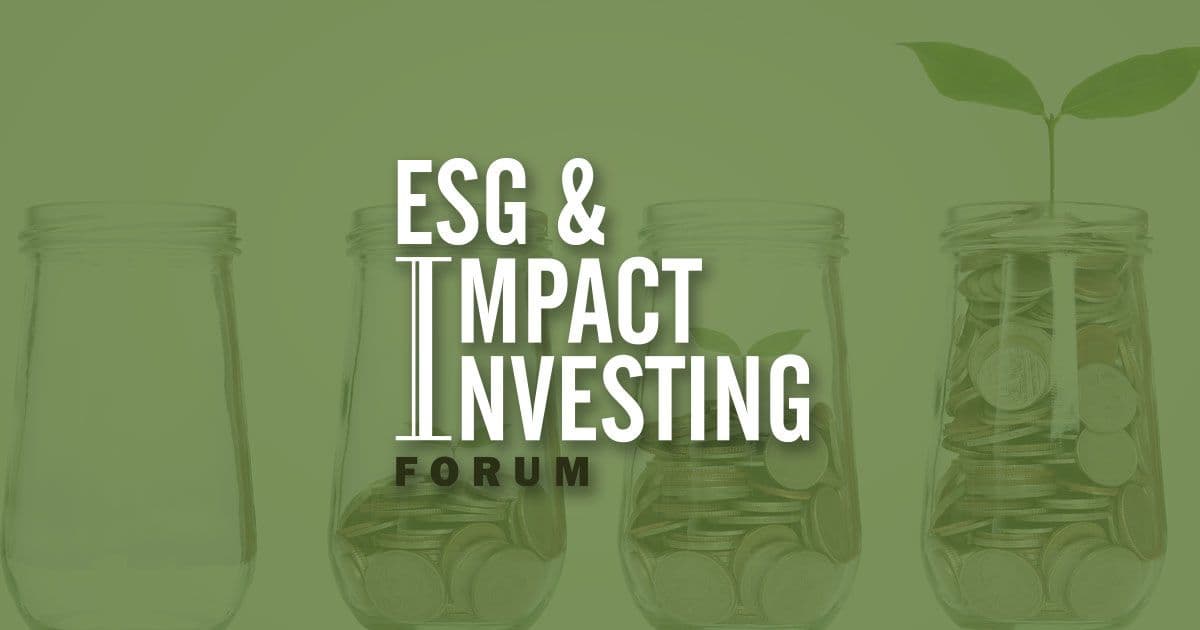ESG & Impact Investing Forum 2024