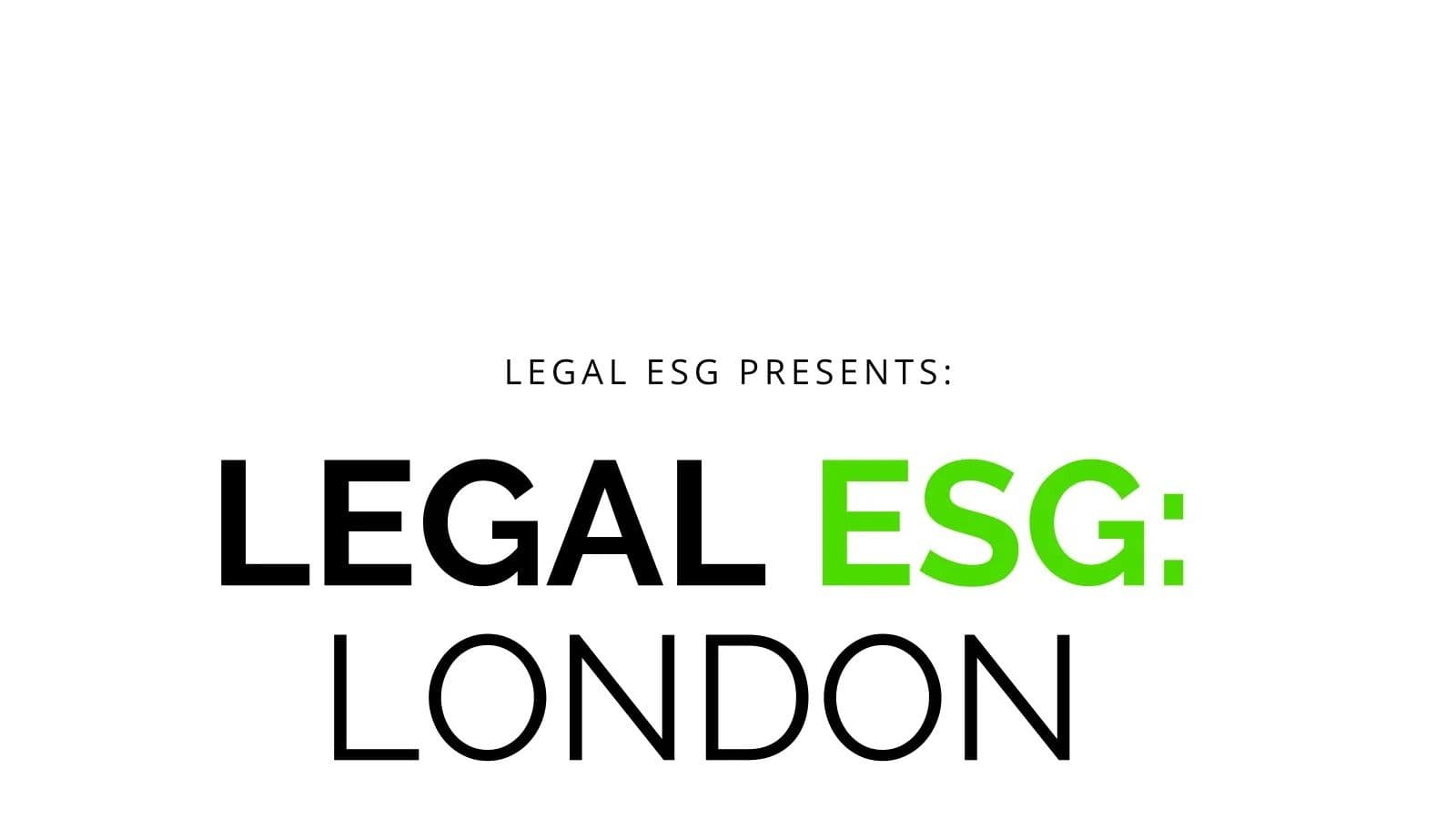 Legal ESG: London 2024